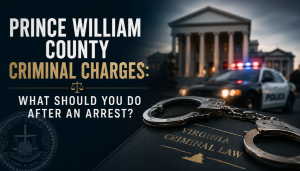 Prince William County Criminal Defense